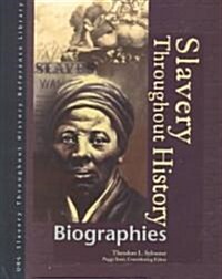 Slavery Throughout History Reference Library: Biographies (Hardcover)