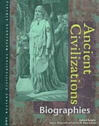 Ancient Civilizations Reference Library: Biographies (Hardcover)