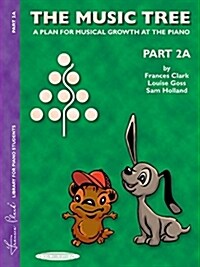 The Music Tree Students Book: Part 2a -- A Plan for Musical Growth at the Piano (Paperback)
