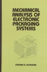 Mechanical analysis of electronic packaging systems