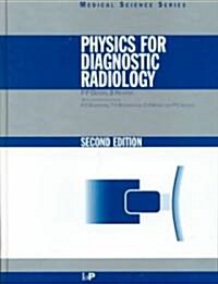 Physics for Diagnostic Radiology (Hardcover, 2nd, Subsequent)