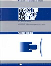 Physics for Diagnostic Radiology, Second Edition (Paperback, 2 New edition)