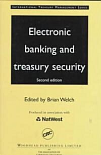 Electronic Banking and Treasury Security (Hardcover, 2nd, Subsequent)