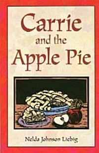 Carrie And  The Apple Pie (Paperback)