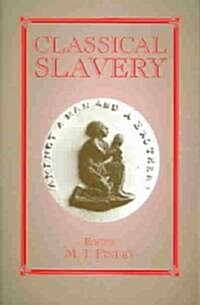 Classical Slavery (Paperback)