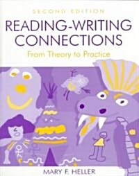 Reading-Writing Connections: From Theory to Practice (Paperback, 2)
