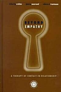 Beyond Empathy: A Therapy of Contact-In Relationships (Hardcover)