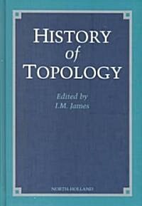 History of Topology (Hardcover)