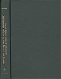 Christianity in Relation to Jews, Greeks, and Romans (Hardcover)
