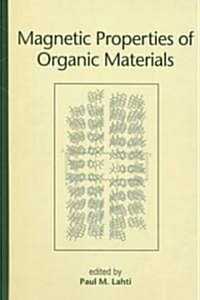 Magnetic Properties of Organic Materials (Hardcover)