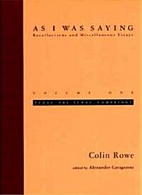 As I Was Saying, Volume 1: Texas, Pre-Texas, Cambridge (Paperback, Revised)