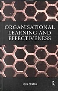 Organisational Learning and Effectiveness (Paperback)