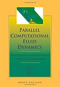 Parallel Computational Fluid Dynamics 98: Development and Applications of Parallel Technology (Hardcover)