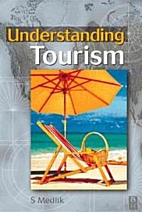 Understanding Tourism (Paperback)