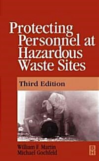 Protecting Personnel at Hazardous Waste Sites (Hardcover, 3 ed)