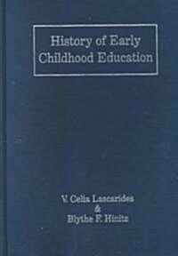 History of Early Childhood Education (Hardcover)