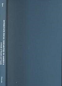 Interstate Fiscal Disparities in America: A Study of Trends and Causes (Hardcover)