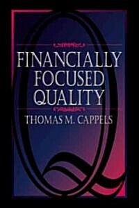 Financially Focused Quality (Hardcover)