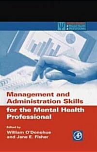 Management and Administration Skills for the Mental Health Professional (Paperback)