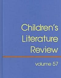 Childrens Literature Review: Excerts from Reviews, Criticism, and Commentary on Books for Children and Young People (Hardcover)