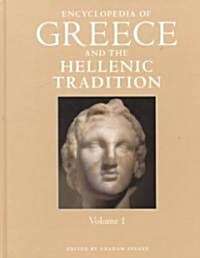 Encyclopedia of Greece and the Hellenic Tradition (Hardcover)