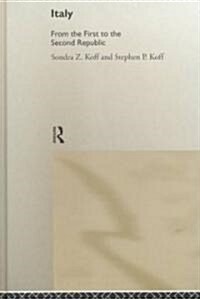 Italy : From the 1st to the 2nd Republic (Hardcover)