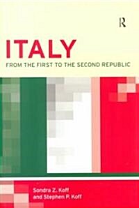 Italy : From the 1st to the 2nd Republic (Paperback)