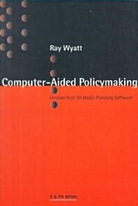 Computer Aided Policy Making (Paperback)