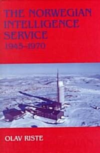 The Norwegian Intelligence Service, 1945-1970 (Hardcover)