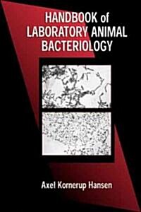 Handbook of Laboratory Animal Bacteriology (Hardcover)