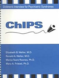Chips--Childrens Interview for Psychiatric Syndromes (Paperback)