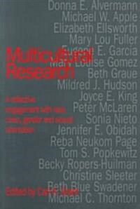Multicultural Research : Race, Class, Gender and Sexual Orientation (Paperback)