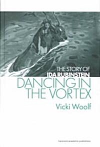 Dancing in the Vortex (Hardcover)
