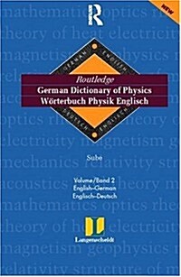 Routledge-Langenschegerman Greman Dictionary of Physics (Hardcover, Bilingual)