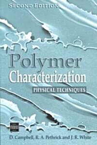 Polymer Characterization : Physical Techniques, 2nd Edition (Paperback, 2 ed)
