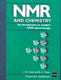 NMR and Chemistry : An introduction to modern NMR spectroscopy, Fourth Edition (Paperback, 4 ed)