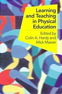 Learning and Teaching in Physical Education (Paperback)