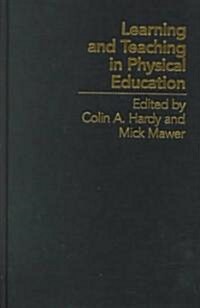 Learning and Teaching in Physical Education (Hardcover)