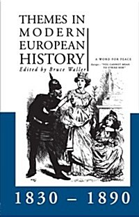 [중고] Themes in Modern European History 1830-1890 (Paperback, Revised)