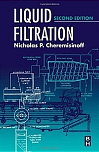 Liquid Filtration (Hardcover, 2 ed)