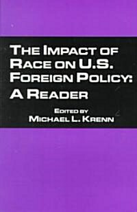 The Impact of Race on U.S. Foreign Policy: A Reader (Paperback)
