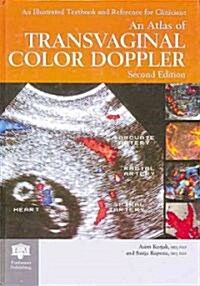 An Atlas of Transvaginal Color Doppler (Hardcover, 2nd, Subsequent)