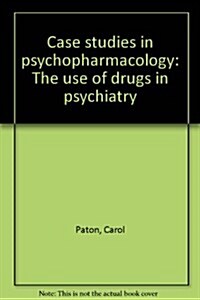 Case Studies in Psychopharmacology (Hardcover)