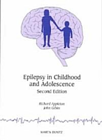 Epilepsy in Childhood and Adolescence (Paperback, 2nd)
