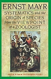 [중고] Systematics and the Origin of Species from the Viewpoint of a Zoologist: With a New Introduction by the Author (Paperback)