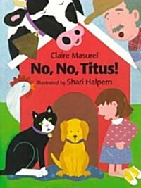 No, No, Titus! (Paperback, Reprint)