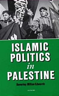 Islamic Politics in Palestine (Paperback)