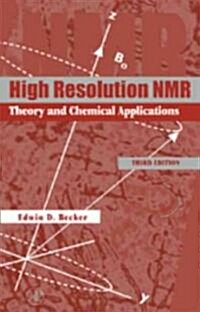 High Resolution NMR: Theory and Chemical Applications (Hardcover, 3)