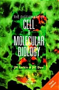 The Dictionary of Cell and Molecular Biology (Paperback, 3rd, Subsequent)