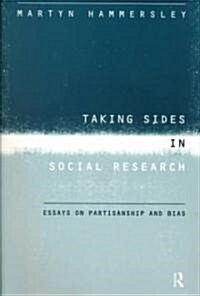 Taking Sides in Social Research : Essays on Partisanship and Bias (Paperback)